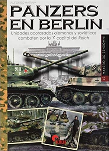 PANZERS EN BERLÍN | 9788412108552 | MARINA,ALFONSO | Llibreria Geli - Llibreria Online de Girona - Comprar llibres en català i castellà