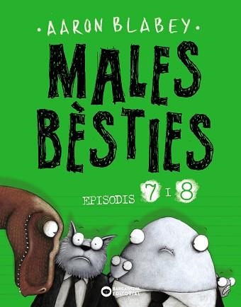 MALES BÈSTIES.EPISODIS 7 I 8 | 9788448949501 | BLABEY,AARON | Llibreria Geli - Llibreria Online de Girona - Comprar llibres en català i castellà