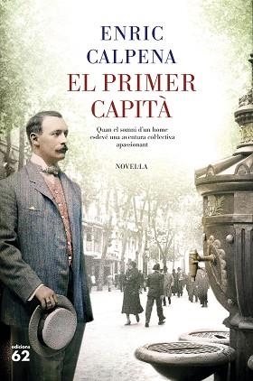 EL PRIMER CAPITÀ | 9788429778496 | CALPENA,ENRIC | Llibreria Geli - Llibreria Online de Girona - Comprar llibres en català i castellà