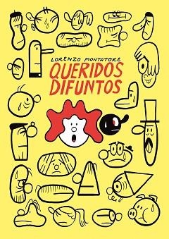 QUERIDOS DIFUNTOS | 9788494980879 | MONTATORE, LORENZO | Llibreria Geli - Llibreria Online de Girona - Comprar llibres en català i castellà