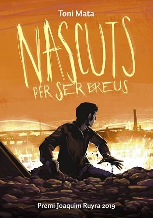 NASCUTS PER SER BREUS(PREMI PROTAGONISTA JOVE 2022) | 9788424666712 | MATA,TONI | Llibreria Geli - Llibreria Online de Girona - Comprar llibres en català i castellà