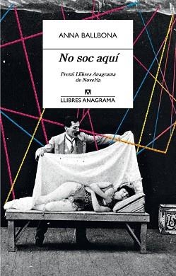 NO SOC AQUÍ | 9788433915825 | BALLBONA, ANNA | Llibreria Geli - Llibreria Online de Girona - Comprar llibres en català i castellà