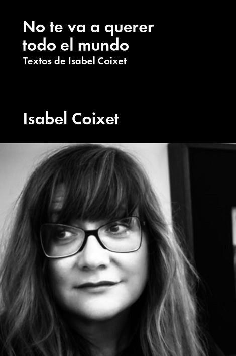 NO TE VA A QUERER TODO EL MUNDO | 9788417893552 | COIXET, ISABEL | Llibreria Geli - Llibreria Online de Girona - Comprar llibres en català i castellà