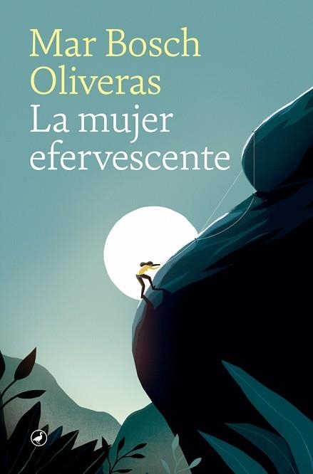 LA MUJER EFERVESCENTE | 9788418059094 | BOSCH OLIVERAS,MAR | Llibreria Geli - Llibreria Online de Girona - Comprar llibres en català i castellà