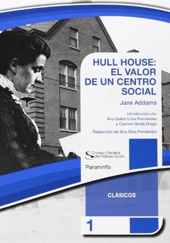 HULL HOUSE.EL VALOR DE UN CENTRO SOCIAL | 9788428335256 | ADDAMS , JANE | Llibreria Geli - Llibreria Online de Girona - Comprar llibres en català i castellà