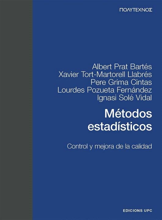 METODOS ESTADISTICOS.CONTROL Y MEJORA DE LA CALIDAD | 9788483017869 | PRAT,A./TORT,X./POZUETA,L./ | Llibreria Geli - Llibreria Online de Girona - Comprar llibres en català i castellà