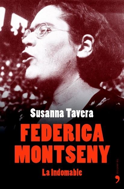 FEDERICA MONTSENY.LA INDOMABLE | 9788484604105 | TAVERA,SUSANNA | Llibreria Geli - Llibreria Online de Girona - Comprar llibres en català i castellà