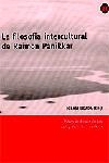 LA FILOSOFIA INTERCULTURAL DE RAIMON PANIKKAR | 9788473068871 | BOADA,IGNASI | Llibreria Geli - Llibreria Online de Girona - Comprar llibres en català i castellà