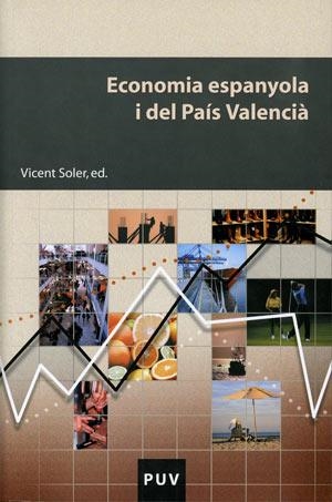 ECONOMIA ESPANYOLA I DEL PAIS VALENCIA | 9788437060255 | SOLER I MARCO,VICENT | Llibreria Geli - Llibreria Online de Girona - Comprar llibres en català i castellà