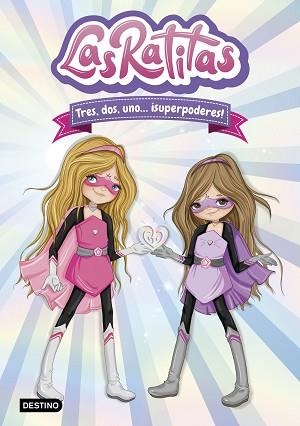 LAS RATITAS-1.TRES,DOS,UNO...¡SUPERPODERES! | 9788408225744 |   | Llibreria Geli - Llibreria Online de Girona - Comprar llibres en català i castellà