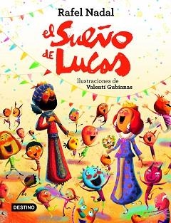 EL SUEÑO DE LUCAS | 9788408225775 | NADAL,RAFEL | Libreria Geli - Librería Online de Girona - Comprar libros en catalán y castellano