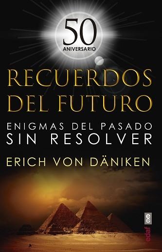 RECUERDOS DEL FUTURO.ENIGMAS DEL PASADO SIN RESOLVER | 9788441440098 | VON DÄNIKEN, ERICH | Libreria Geli - Librería Online de Girona - Comprar libros en catalán y castellano