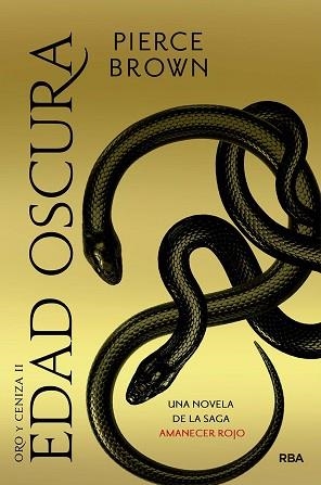 EDAD OSCURA(ORO Y CENIZA-2.UNA NOVELA DE LA SAGA AMANECER ROJO) | 9788427216389 | BROWN,PIERCE | Llibreria Geli - Llibreria Online de Girona - Comprar llibres en català i castellà