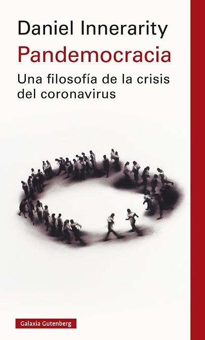 PANDEMOCRACIA.UNA FILOSOFÍA DE LA CRISIS DEL CORONAVIRUS | 9788418218361 | INNERARITY, DANIEL | Llibreria Geli - Llibreria Online de Girona - Comprar llibres en català i castellà