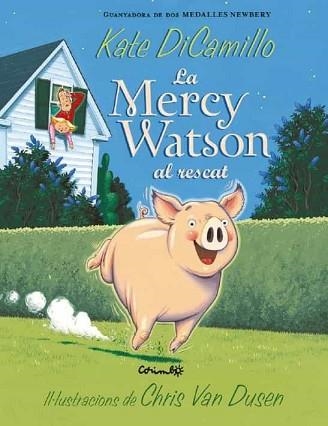 LA MERCY WATSON AL RESCAT | 9788484706120 | DICAMILLO,KATE | Libreria Geli - Librería Online de Girona - Comprar libros en catalán y castellano