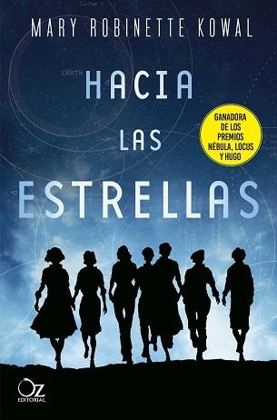 HACIA LAS ESTRELLAS | 9788417525484 | KOWAL, MARY ROBINETTE | Llibreria Geli - Llibreria Online de Girona - Comprar llibres en català i castellà