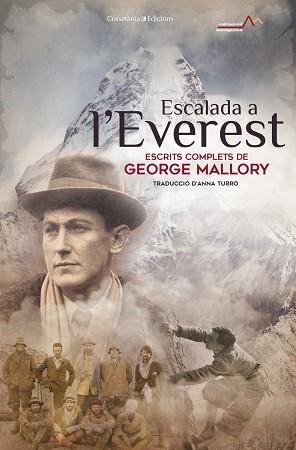 ESCALADA A L'EVEREST.ESCRITS COMPLETS DE GEORGE LEIGH MALLORY | 9788490349434 | LEIGH MALLORY, GEORGE | Llibreria Geli - Llibreria Online de Girona - Comprar llibres en català i castellà