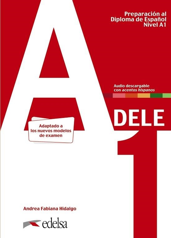 PREPARACIÓN AL DELE A1(LIBRO DEL ALUMNO.EDICIÓN 2020) | 9788490817216 | HIDALGO, ANDREA FABIANA | Llibreria Geli - Llibreria Online de Girona - Comprar llibres en català i castellà