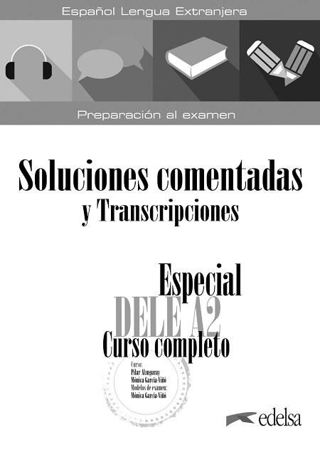 ESPECIAL DELE A2.CURSO COMPLETO(SOLUCIONES COMENTADAS Y TRANSCRIPCIONES.EDICIÓN 2020) | 9788490817209 | GARCÍA-VIÑÓ SÁNCHEZ, MÓNICA MARÍA | Llibreria Geli - Llibreria Online de Girona - Comprar llibres en català i castellà