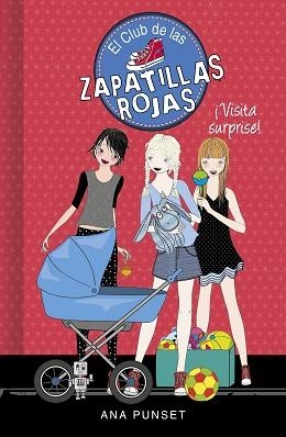 EL CLUB DE LAS ZAPATILLAS ROJAS-17.VISITA SURPRISE | 9788417922931 | PUNSET,ANA | Llibreria Geli - Llibreria Online de Girona - Comprar llibres en català i castellà