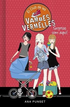 EL CLUB DE LES VAMBES VERMELLES-17.SURPRISE,SOM AQUÍ | 9788417922993 | PUNSET,ANA | Llibreria Geli - Llibreria Online de Girona - Comprar llibres en català i castellà