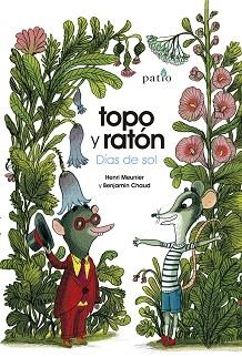 TOPO Y RATÓN.DÍAS DE VERANO | 9788417886790 | MEUNIER, HENRI/CHAUD, BENJAMIN | Llibreria Geli - Llibreria Online de Girona - Comprar llibres en català i castellà