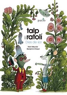 TALP I RATOLÍ.DIES DE SOL | 9788417886806 | MEUNIER, HENRI/CHAUD, BENJAMIN | Llibreria Geli - Llibreria Online de Girona - Comprar llibres en català i castellà