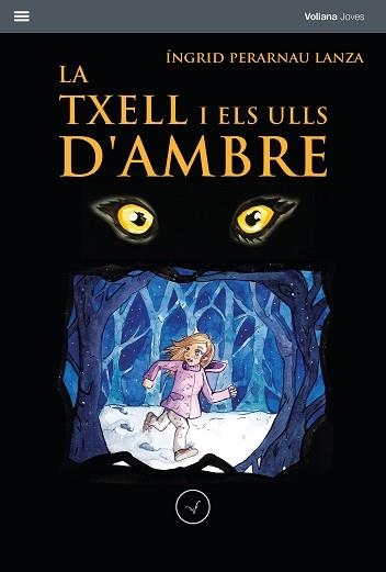 LA TXELL I ELS ULLS D'AMBRE | 9788412185201 | PERARNAU LANZA,ÍNGRID | Llibreria Geli - Llibreria Online de Girona - Comprar llibres en català i castellà