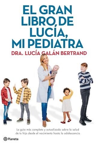 EL GRAN LIBRO DE LUCÍA, MI PEDIATRA | 9788408226789 | GALÁN BERTRAND,LUCÍA | Libreria Geli - Librería Online de Girona - Comprar libros en catalán y castellano