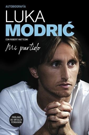 MI PARTIDO.LA AUTOBIOGRAFÍA DE LUKA MODRIC | 9788412063752 | MODRIC,LUKA | Llibreria Geli - Llibreria Online de Girona - Comprar llibres en català i castellà