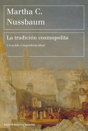 LA TRADICIÓN COSMOPOLITA.UN NOBLE E IMPERFECTO IDEAL | 9788449336942 | NUSSBAUM,MARTHA C. | Llibreria Geli - Llibreria Online de Girona - Comprar llibres en català i castellà