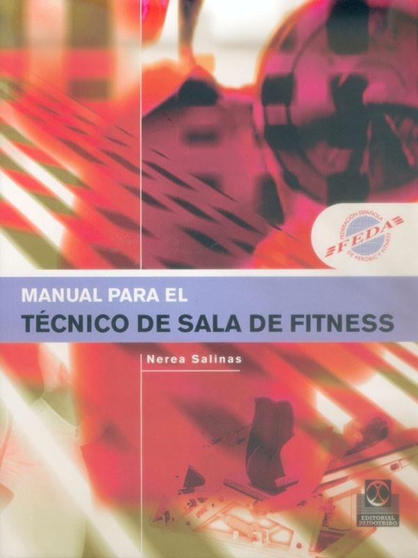 MANUAL PARA EL TECNICO DE SALA DE FITNESS | 9788480198271 | SALINAS,NEREA | Llibreria Geli - Llibreria Online de Girona - Comprar llibres en català i castellà