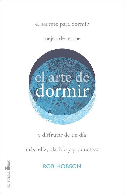 EL ARTE DE DORMIR BIEN | 9788418000409 | HOBSON, ROB | Llibreria Geli - Llibreria Online de Girona - Comprar llibres en català i castellà