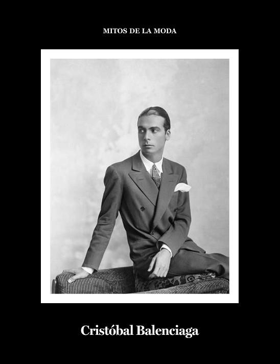 CRISTÓBAL BALENCIAGA.MITOS DE LA MODA | 9788417048945 | GARCÍA LÓPEZ, DANIEL | Llibreria Geli - Llibreria Online de Girona - Comprar llibres en català i castellà