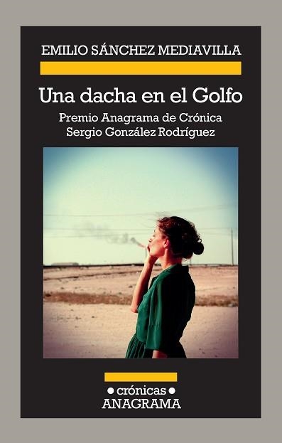 UNA DACHA EN EL GOLFO | 9788433926227 | SÁNCHEZ MEDIAVILLA, EMILIO | Llibreria Geli - Llibreria Online de Girona - Comprar llibres en català i castellà