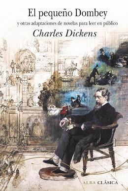 EL PEQUEÑO DOMBEY Y OTRAS ADAPTACIONES DE NOVELAS PARA LEER EN PÚBLICO | 9788490656952 | DICKENS, CHARLES | Libreria Geli - Librería Online de Girona - Comprar libros en catalán y castellano