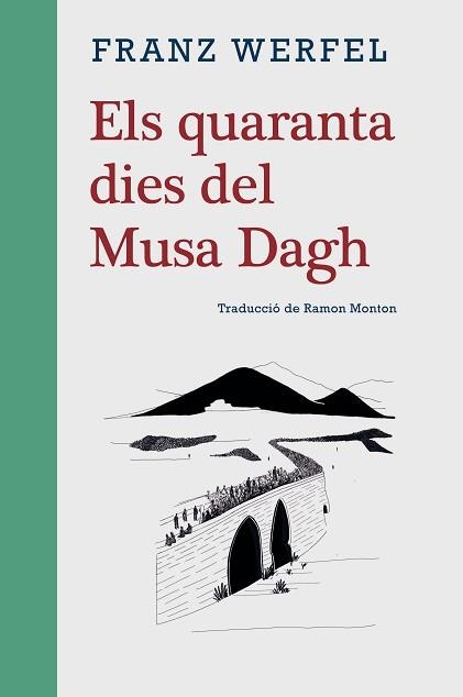 ELS QUARANTA DIES DEL MUSA DAGH | 9788416987702 | WERFEL, FRANZ | Llibreria Geli - Llibreria Online de Girona - Comprar llibres en català i castellà