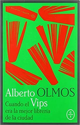 CUANDO VIPS ERA LA MEJOR LIBRERÍA DE LA CIUDAD | 9788412053227 | OLMOS,ALBERTO | Llibreria Geli - Llibreria Online de Girona - Comprar llibres en català i castellà