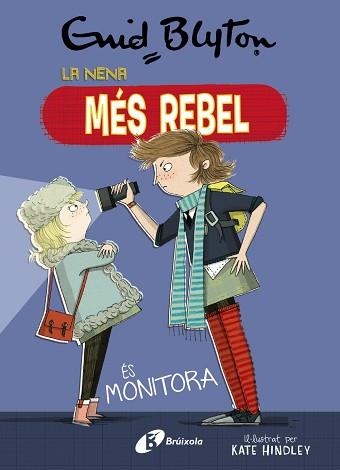 LA NENA MÉS REBEL-3.LA NENA MÉS REBEL ÉS MONITORA | 9788499063454 | BLYTON,ENID | Llibreria Geli - Llibreria Online de Girona - Comprar llibres en català i castellà