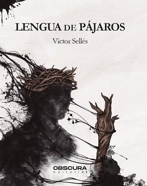 LENGUA DE PÁJAROS | 9788412165432 | SELLÉS, VÍCTOR | Llibreria Geli - Llibreria Online de Girona - Comprar llibres en català i castellà