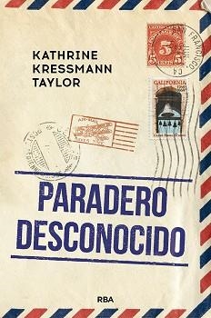 PARADERO DESCONOCIDO | 9788491875871 | KRESSMANN TAYLOR, KATHRINE | Llibreria Geli - Llibreria Online de Girona - Comprar llibres en català i castellà