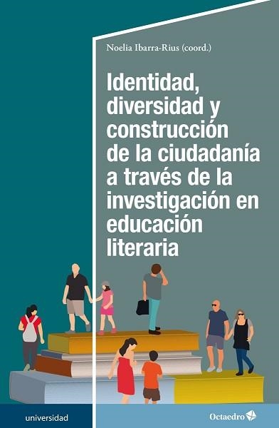 IDENTIDAD,DIVERSIDAD Y CONSTRUCCIÓN DE LA CIUDADANÍA A TRAVÉS DE LA INVESTIGACI | 9788418083310 | IBARRA RIUS,NOELIA | Llibreria Geli - Llibreria Online de Girona - Comprar llibres en català i castellà