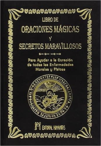 EL LIBRO DE LAS ORACIONES MAGICAS Y SECRETOS MARAVILLOSOS | 9788479102999 | ABBE,JULIO | Llibreria Geli - Llibreria Online de Girona - Comprar llibres en català i castellà