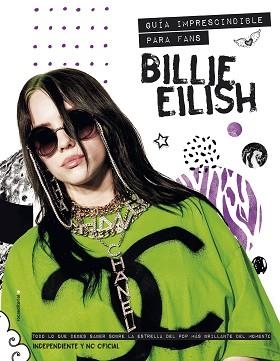 BILLIE EILISH.GUIA IMPRESCINDIBLE PARA FANS | 9788418014901 | CROFT,MALCOLM | Llibreria Geli - Llibreria Online de Girona - Comprar llibres en català i castellà