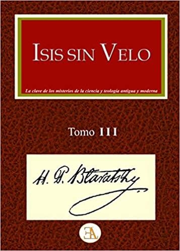 ISIS SIN VELO-3 | 9788499501703 | BLAVATSKY,HELENA PETROVNA | Llibreria Geli - Llibreria Online de Girona - Comprar llibres en català i castellà