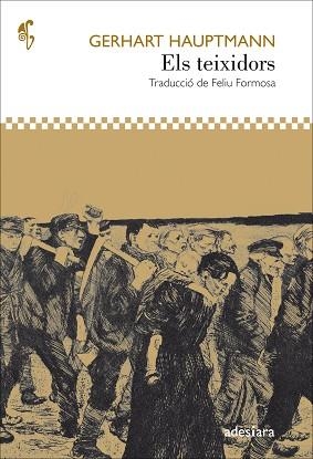 ELS TEIXIDORS | 9788416948536 | HAUPTMANN,GERHART | Llibreria Geli - Llibreria Online de Girona - Comprar llibres en català i castellà