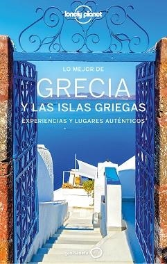 GRECIA Y LAS ISLAS GRIEGAS(GUÍA LONELY PLANET.LO MEJOR DE.EDICIÓN 2020) | 9788408225782 | RICHMOND,SIMON/ARMSTRONG,KATE/BUTLER,STUART/DRAGICEVICH,PETER/KAMINSKI,ANNA/MCNAUGHTAN,HUGH/MO | Llibreria Geli - Llibreria Online de Girona - Comprar llibres en català i castellà