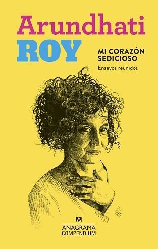 MI CORAZÓN SEDICIOSO.ENSAYOS REUNIDOS | 9788433959645 | ROY,ARUNDHATI | Llibreria Geli - Llibreria Online de Girona - Comprar llibres en català i castellà