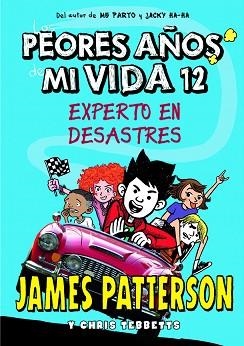 LOS PEORES AÑOS DE MI VIDA-12.EXPERTO EN DESASTRES | 9788424667405 | PATTERSON,JAMES | Llibreria Geli - Llibreria Online de Girona - Comprar llibres en català i castellà