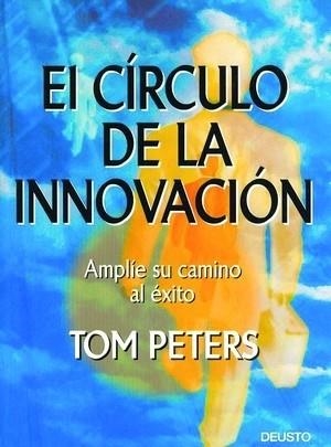 EL CIRCULO DE INNOVACION.AMPLIE SU CAMINO AL EXITO | 9788423422944 | PETERS,TOM | Llibreria Geli - Llibreria Online de Girona - Comprar llibres en català i castellà